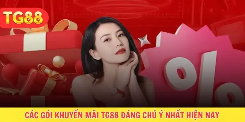 Vô vàn các chương trình khuyến mãi TG88 dành tặng cho hội viên
