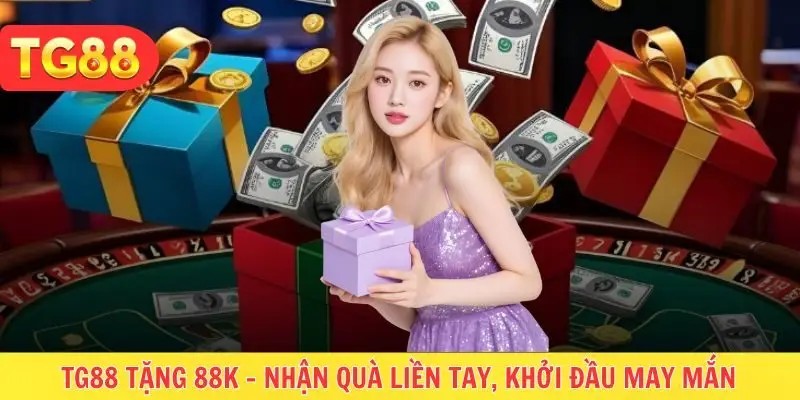 TG88 tặng 88k
