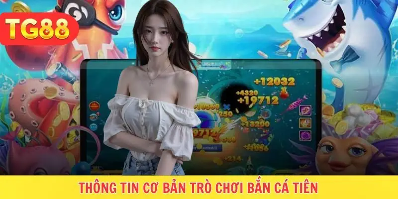 Thông tin cơ bản trò chơi bắn cá đại dương đỉnh cao
